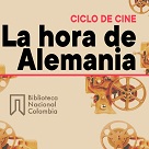 Ciclo de cine: La hora de Alemania